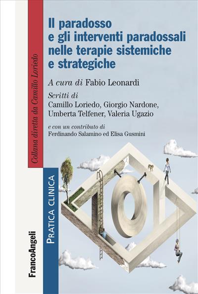 Il paradosso e gli interventi paradossali nelle terapie sistemiche e strategiche