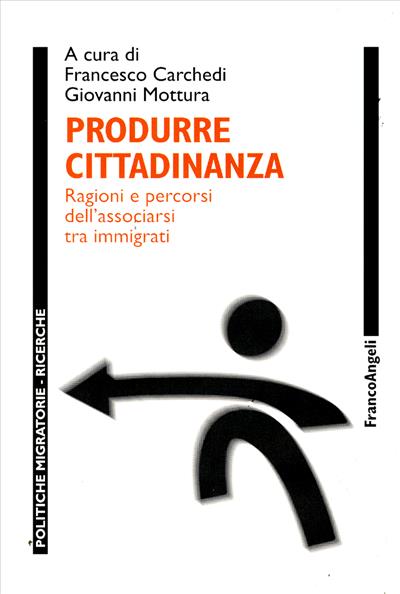 Produrre cittadinanza.