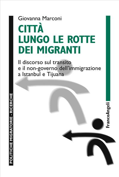 Città lungo le rotte dei migranti.