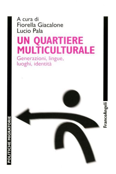 Un quartiere multiculturale.