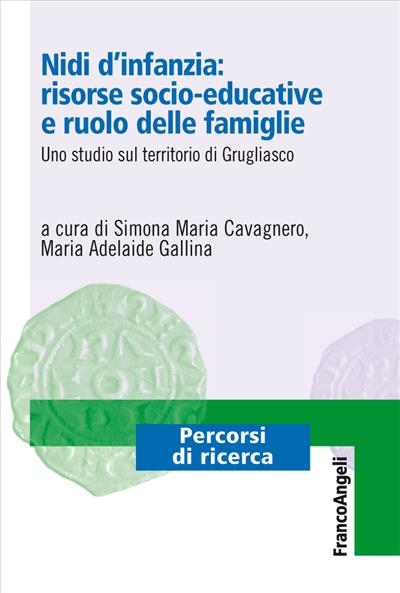 Nidi d'infanzia: risorse socio-educative e ruolo delle famiglie.