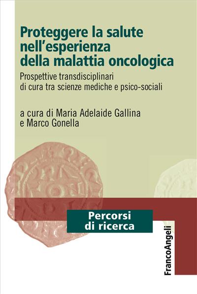 Proteggere la salute nell'esperienza della malattia oncologica.