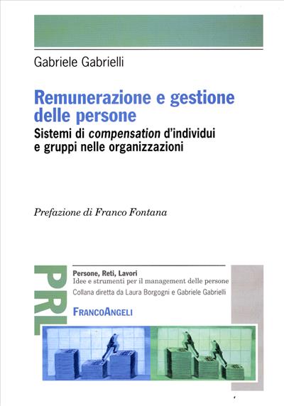 Remunerazione e gestione delle persone.