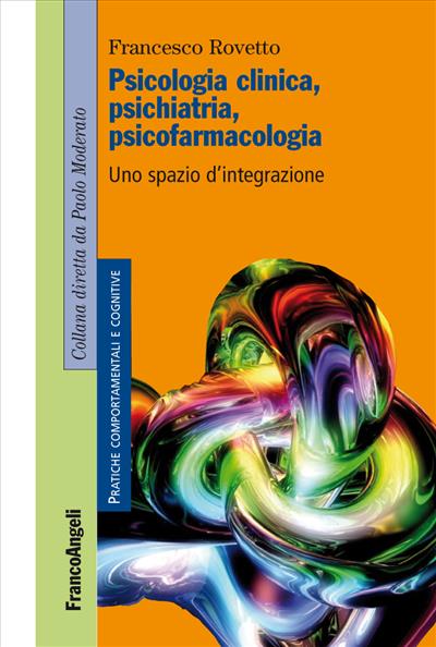 Psicologia clinica, psichiatria, psicofarmacologia