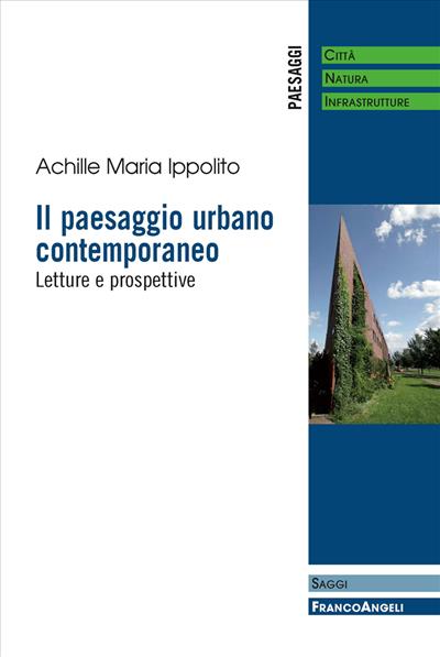 Il paesaggio urbano contemporaneo