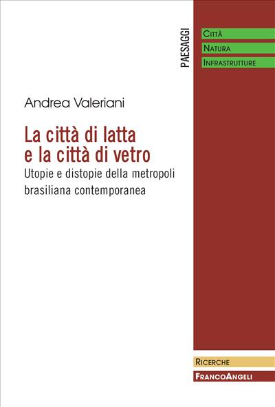 La città di latta e la città di vetro