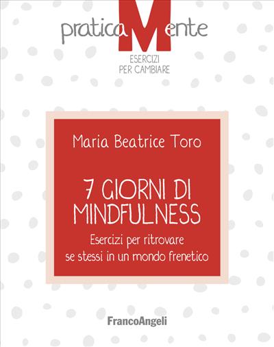 7 giorni di  Mindfulness.