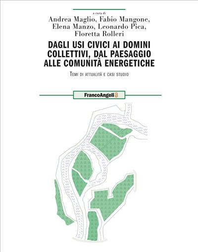 Dagli usi civici ai domini collettivi, dal paesaggio alle comunità energetiche