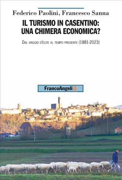 Il turismo in Casentino: una chimera economica?