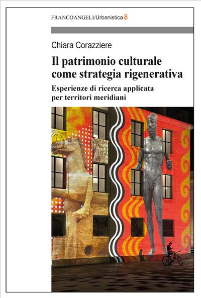 Il patrimonio culturale come strategia rigenerativa