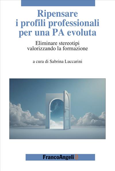 Ripensare i profili professionali per una PA evoluta