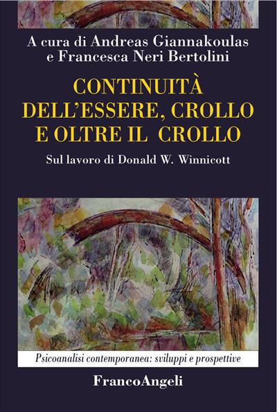 Continuità dell'essere, crollo e oltre il crollo