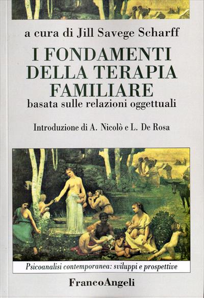 I fondamenti della terapia familiare basata sulle relazioni oggettuali