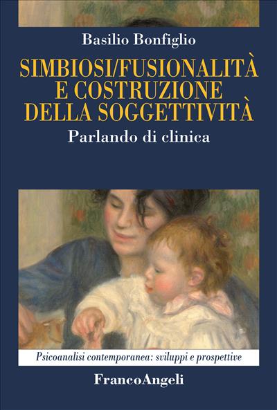 Simbiosi fusionalità e costruzione della soggettività