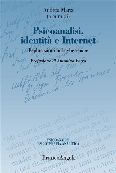 Psicoanalisi, identità e Internet.