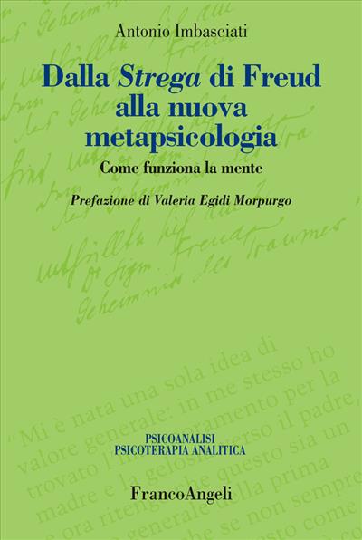 Dalla Strega di Freud alla nuova metapsicologia.