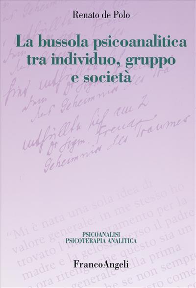 La bussola psicoanalitica tra individuo, gruppo e società