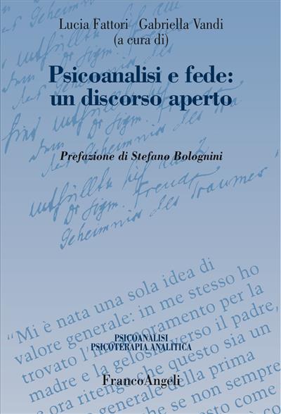 Psicoanalisi e fede: un discorso aperto