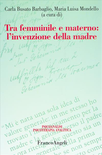 Tra femminile e materno: l'invenzione della madre