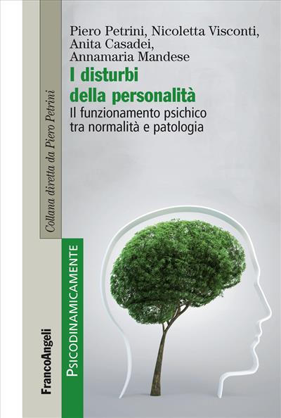 I disturbi della personalità.