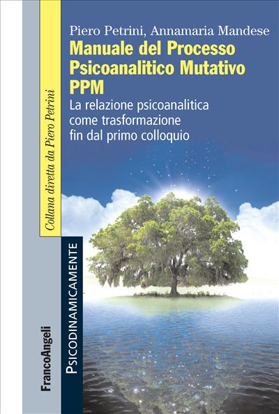 Manuale del Processo Psicoanalitico Mutativo PPM