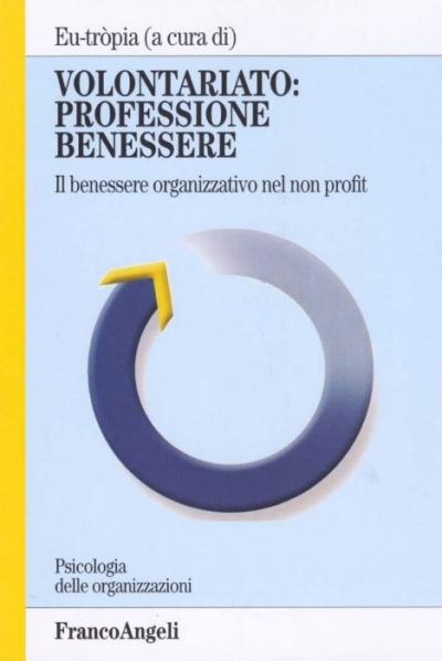 Volontariato: professione benessere