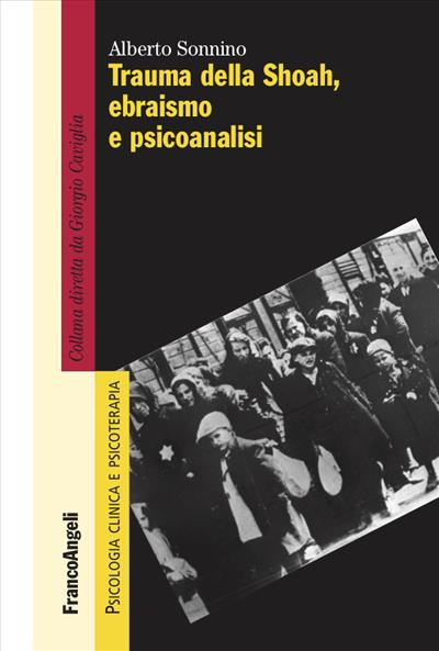 Trauma della Shoah, ebraismo e psicoanalisi