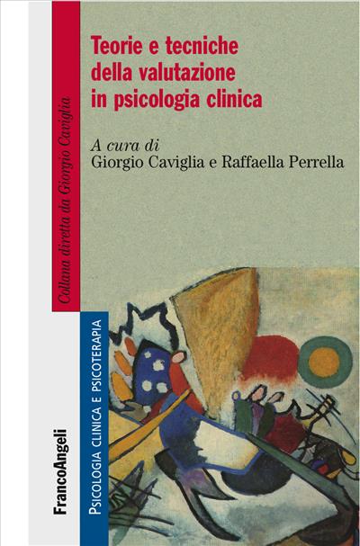 Teorie e tecniche della valutazione in psicologia clinica