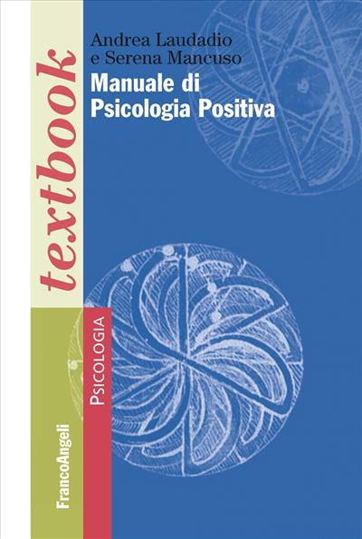 Manuale di psicologia positiva