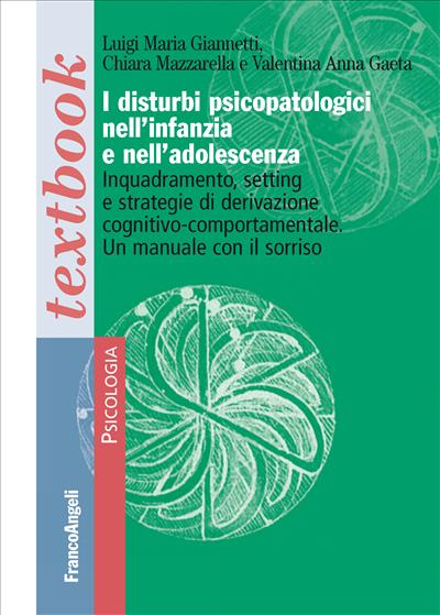 I disturbi psicopatologici nell'infanzia e nell'adolescenza