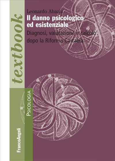 Il danno psicologico ed esistenziale