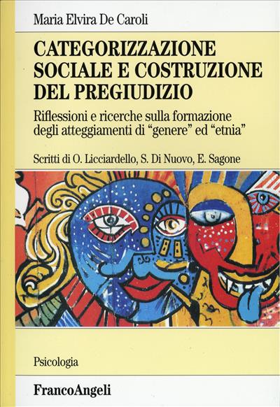 Categorizzazione sociale e costruzione del pregiudizio.