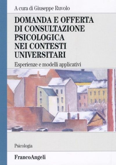 Domanda e offerta di consultazione psicologica nei contesti universitari