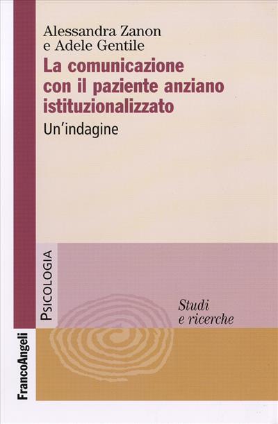 La comunicazione con il paziente anziano istituzionalizzato