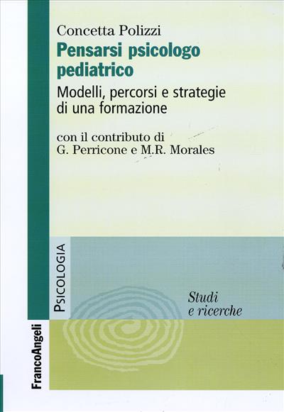 Pensarsi psicologo pediatrico.