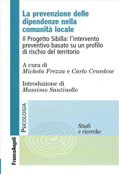 La prevenzione delle dipendenze nella comunità locale.