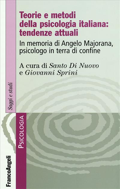 Teorie e metodi della psicologia italiana: tendenze attuali.