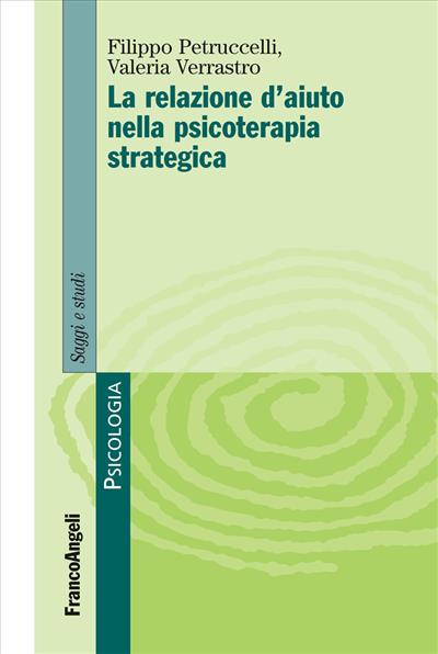 La relazione d'aiuto nella psicoterapia strategica