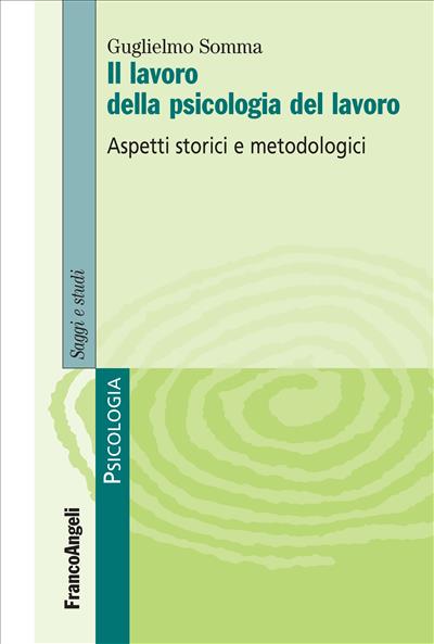 Il lavoro della psicologia del lavoro