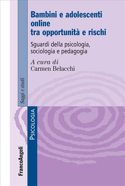 Bambini e adolescenti on line tra opportunità e rischi