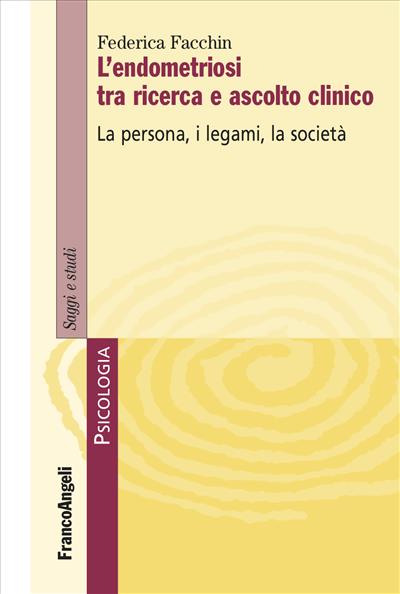 L'endometriosi tra ricerca e ascolto clinico