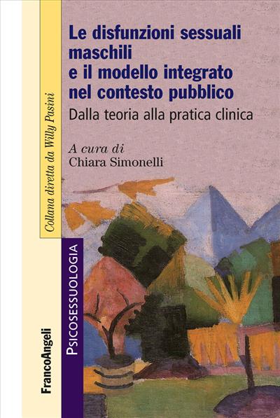 Le disfunzioni sessuali maschili e il modello integrato nel contesto pubblico