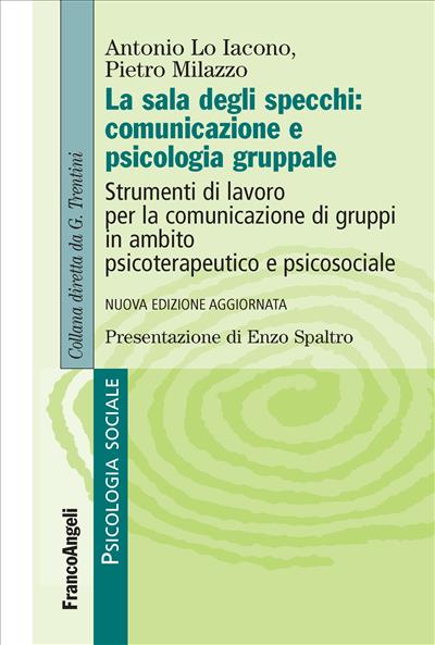 La sala degli specchi: comunicazione e psicologia gruppale