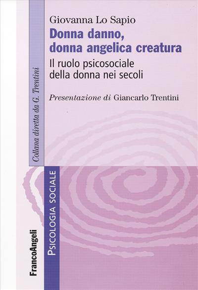 Donna danno, donna angelica creatura