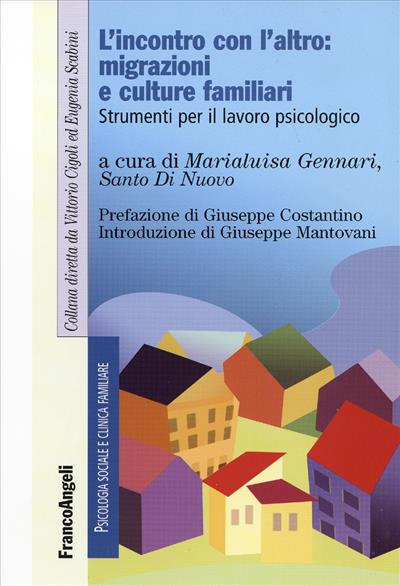 L'incontro con l'altro: migrazioni e culture familiari.