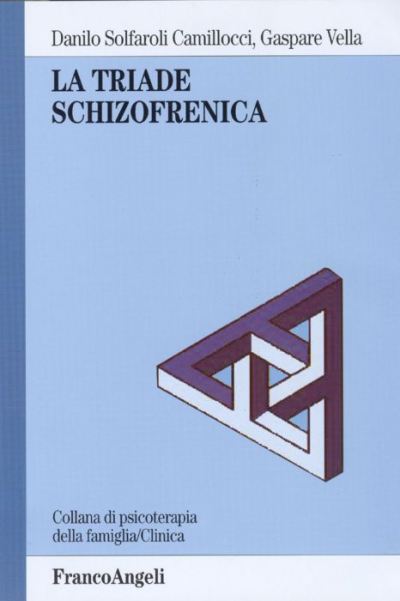 La triade schizofrenica