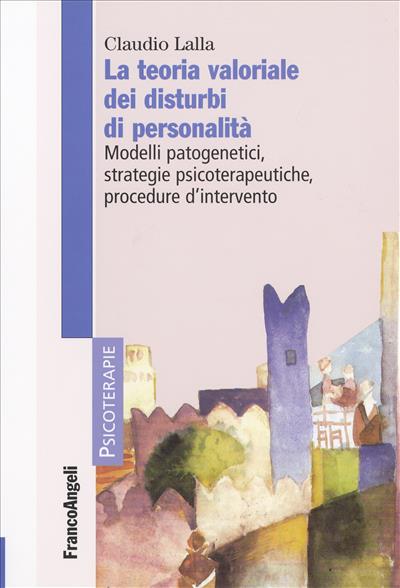 La teoria valoriale dei disturbi di personalità