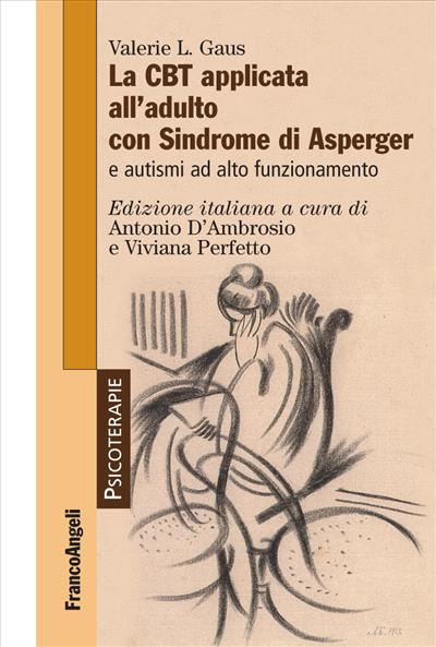 La CBT applicata all'adulto con Sindrome di Asperger e autismi ad alto funzionamento