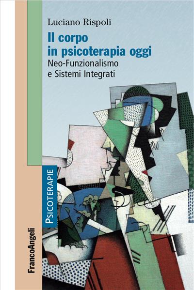 Il corpo in psicoterapia oggi