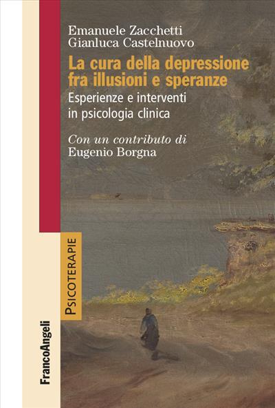 La cura della depressione fra illusioni e speranze